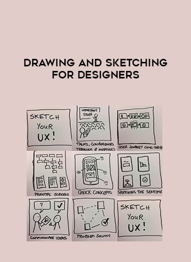 Drawing and Sketching for Designers (and Everyone Else!) courses available download now.