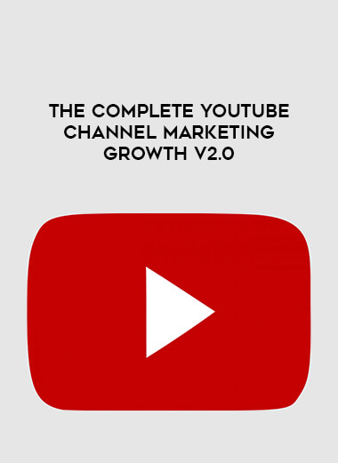 The Complete YouTube Channel Marketing Growth V2.0 courses available download now.