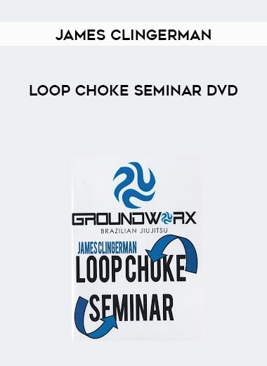 Loop Choke Seminar DVD - James Clingerman courses available download now.