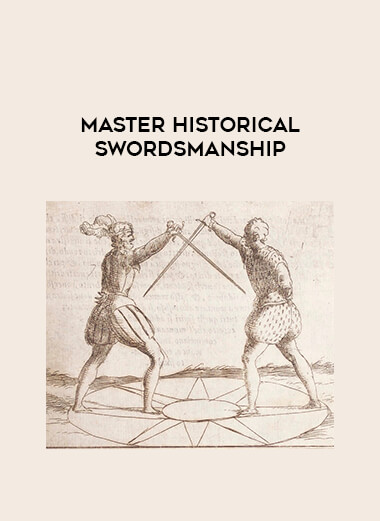 Master Historical Swordsmanship (Access to Everything via Monthly Membership) courses available download now.