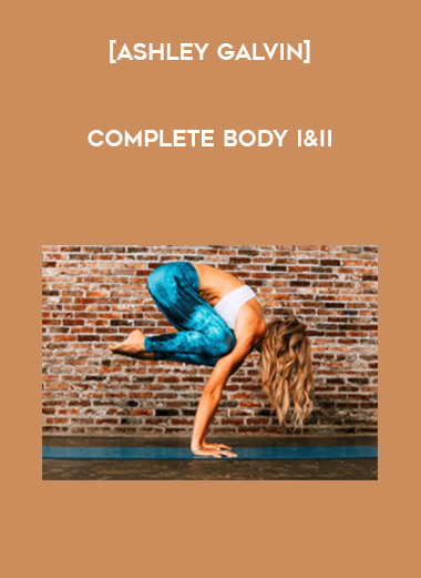 [Ashley Galvin] Complete Body I&II courses available download now.
