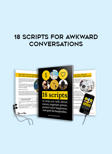 18 Scripts For Awkward Conversations courses available download now.