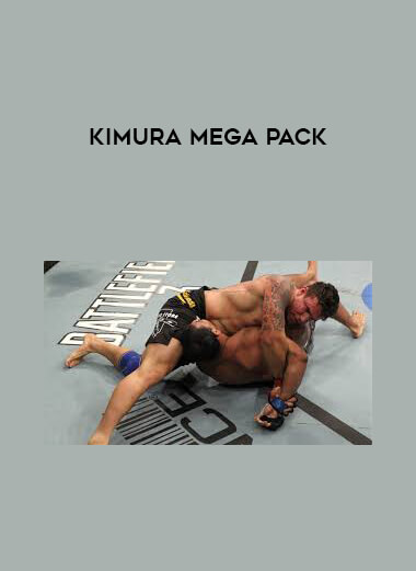 Kimura Mega Pack courses available download now.