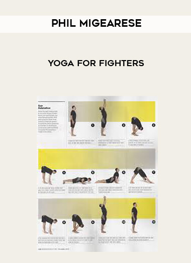 Phil MigEarese - Yoga for Fighters courses available download now.