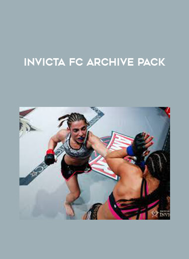 Invicta FC Archive Pack courses available download now.