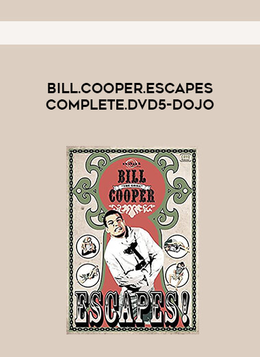 Bill.Cooper.Escapes.COMPLETE.DVD5-DOJO courses available download now.