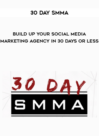 30 Day SMMA – Build Up Your Social Media Marketing Agency in 30 Days or Less courses available download now.