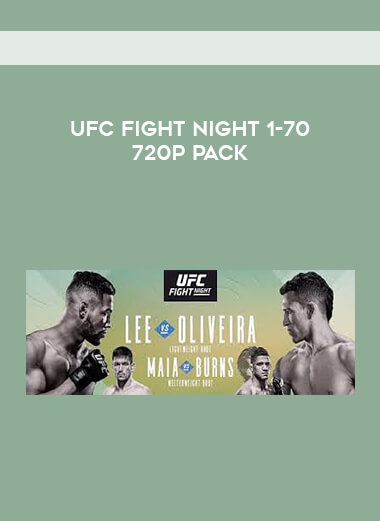 UFC Fight Night 1-70 720p pack courses available download now.