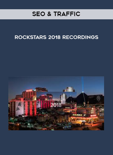 SEO & Traffic Rockstars 2018 Recordings courses available download now.