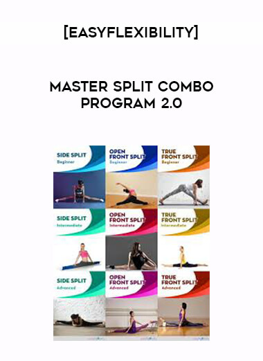 [EasyFlexibility] Master Split Combo Program 2.0 courses available download now.