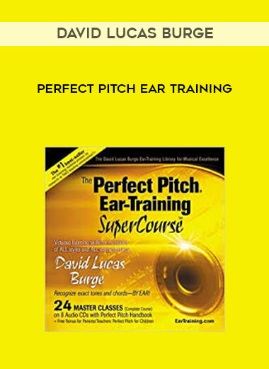 David Lucas Burge - Perfect Pitch Ear Training courses available download now.