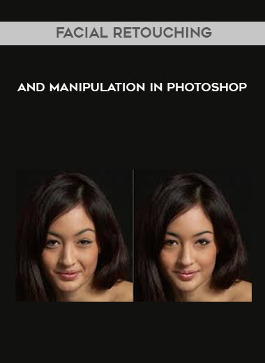 Facial Retouching and Manipulation in Photoshop courses available download now.