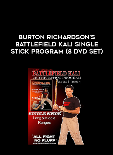 Burton Richardson's Battlefield Kali Single Stick Program (8 DVD Set) courses available download now.