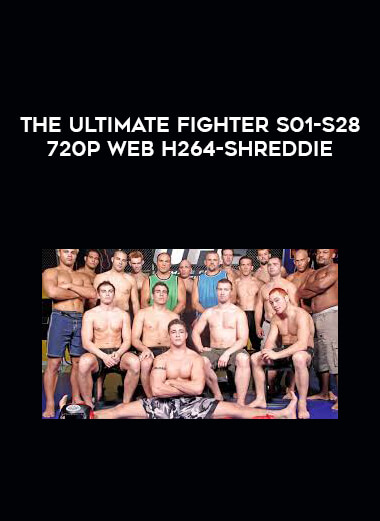 The Ultimate Fighter S01-S28 720p WEB H264-SHREDDiE courses available download now.
