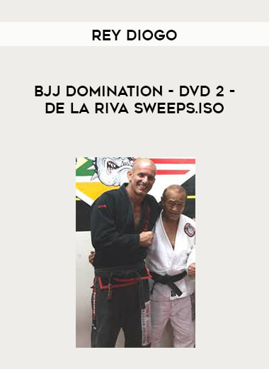 Rey Diogo - BJJ Domination - DVD 2 - De La Riva Sweeps.ISO courses available download now.