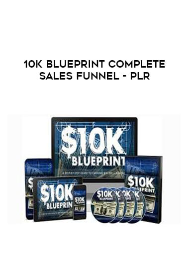 10k Blueprint Complete Sales Funnel - PLR courses available download now.