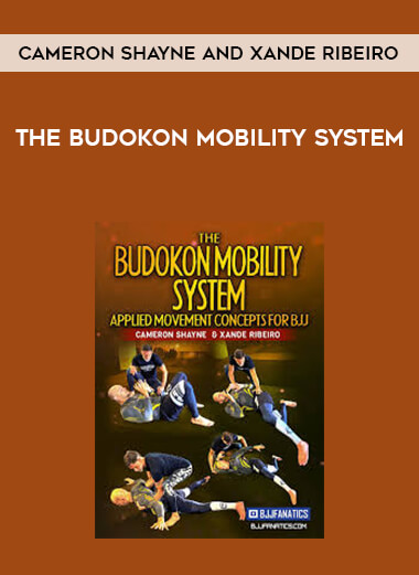 The Budokon Mobility System by Cameron Shayne and Xande Ribeiro courses available download now.