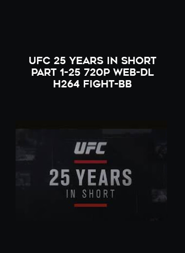 UFC 25 Years In Short Part 1-25 720p WEB-DL H264 Fight-BB courses available download now.
