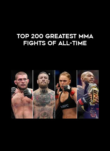 TOP 200 Greatest MMA Fights of All-Time courses available download now.