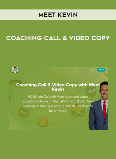 Coaching Call & Video Copy with Meet Kevin courses available download now.