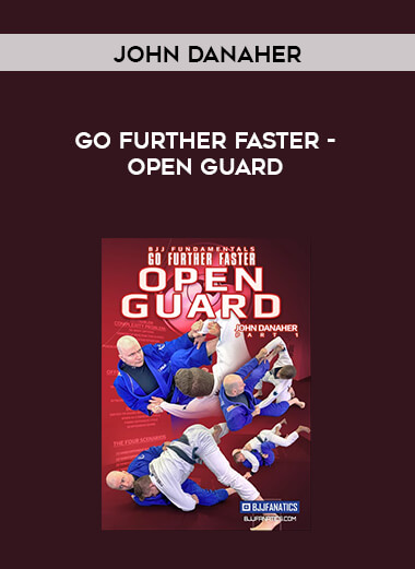 Go Further Faster - Open Guard - By John Danaher 1080p (By Chapter) courses available download now.