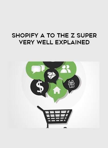 Shopify A to The Z Super very well explained courses available download now.