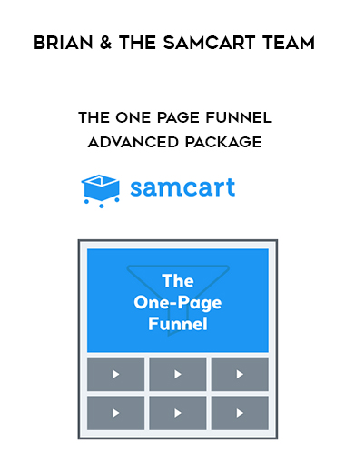 Brian and The SamCart Team – The One Page Funnel Advanced package courses available download now.