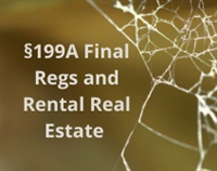 §199A Final Regs and Rental Real Estate - Oh