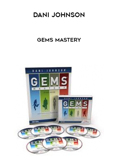 Dani Johnson – Gems Mastery courses available download now.