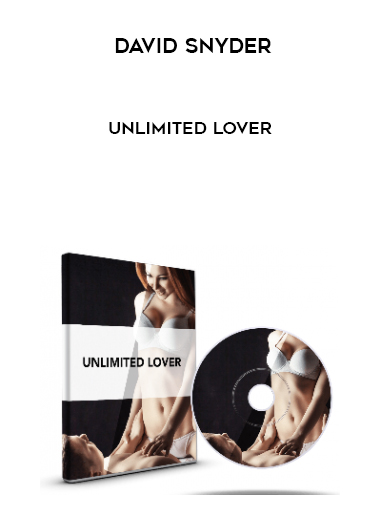 David Snyder – Unlimited Lover courses available download now.