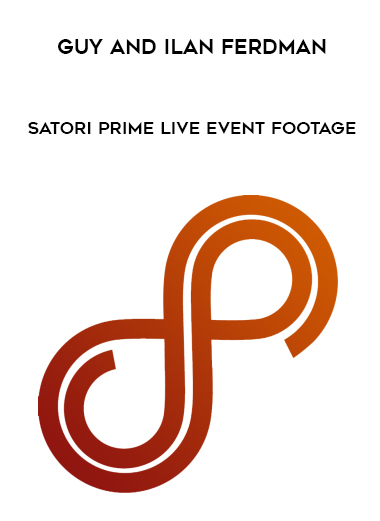 Guy and Ilan Ferdman – Satori Prime Live Event Footage courses available download now.