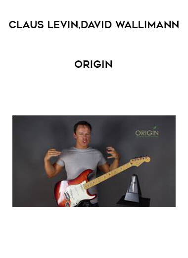 Claus Levin and David Wallimann - ORIGIN courses available download now.