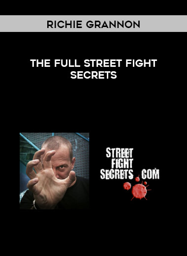 Richie Grannon - The Full Street Fight Secrets courses available download now.