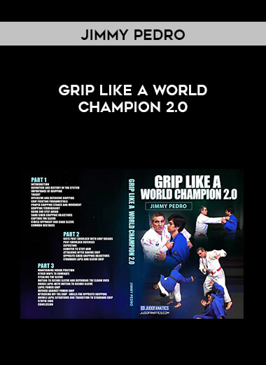 Jimmy Pedro - Grip Like A World Champion 2.0 courses available download now.