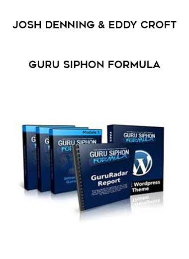 Josh Denning & Eddy Croft - Guru Siphon Formula courses available download now.
