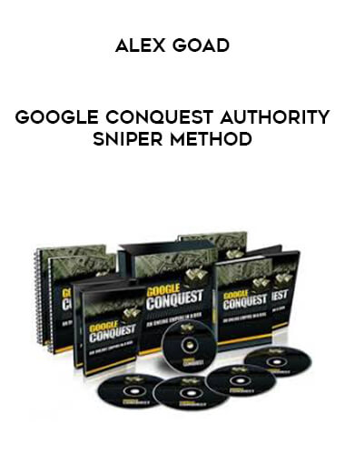 Alex Goad - Google Conquest Authority Sniper Method courses available download now.
