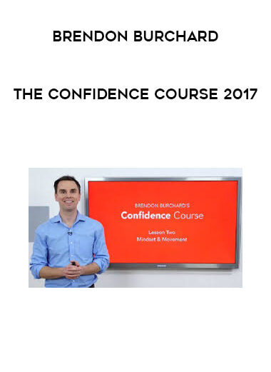 Brendon Burchard - The Confidence Course 2017 courses available download now.