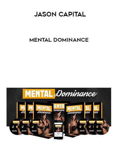 Jason Capital – Mental Dominance courses available download now.