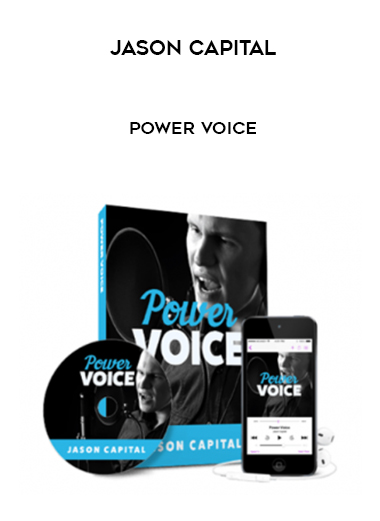 Jason Capital – Power Voice courses available download now.