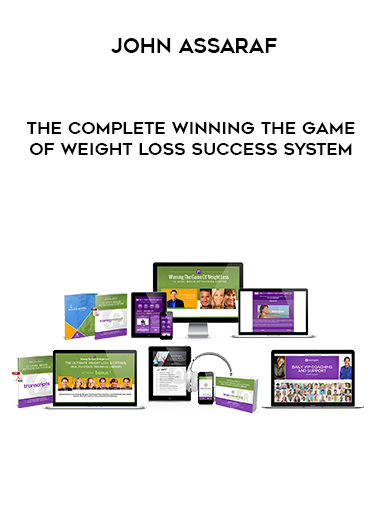 John Assaraf – The Complete Winning The Game Of Weight Loss Success System courses available download now.