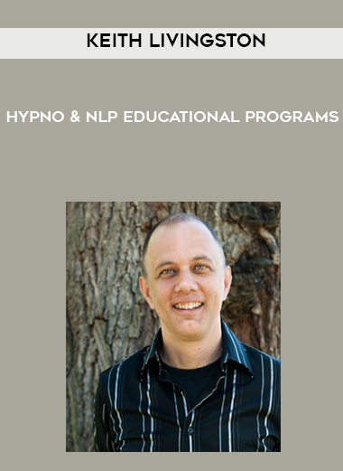 Keith Livingston – Hypno & NLP Educational Programs courses available download now.