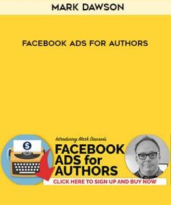 Mark Dawson - Facebook Ads For Authors courses available download now.
