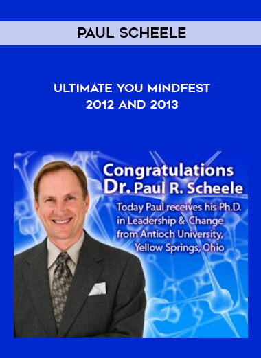 Paul Scheele - Ultimate You Mindfest 2012 and 2013 courses available download now.