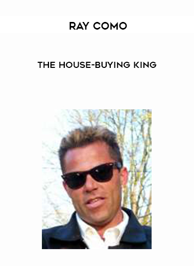 Ray Como – The House-Buying King courses available download now.