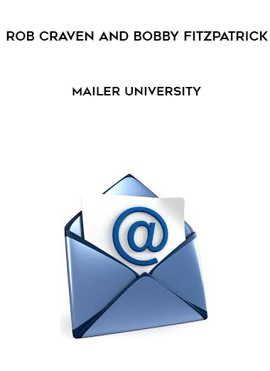 Rob Craven and Bobby Fitzpatrick – Mailer University courses available download now.