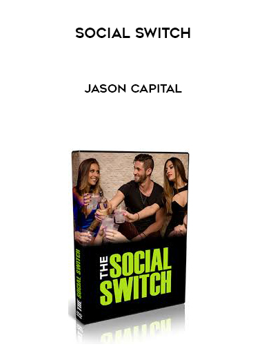 Social Switch – Jason Capital courses available download now.