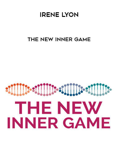 Irene Lyon – The NEW INNER GAME courses available download now.