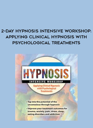 2-Day Hypnosis Intensive Workshop: Applying Clinical Hypnosis with Psychological Treatments from https://roledu.com