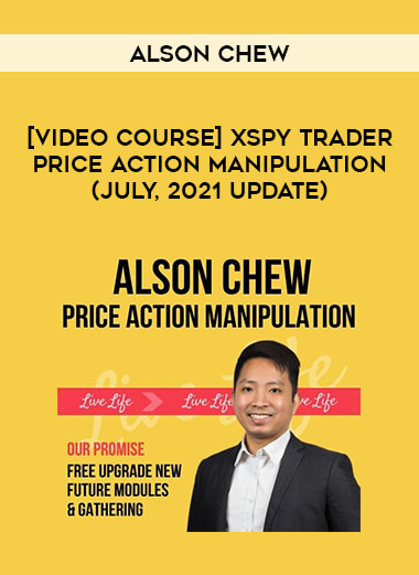 [Video Course] XSPY Trader Price Action Manipulation by Alson Chew (July