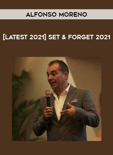 [Latest 2021] Set & Forget 2021 by Alfonso Moreno from https://roledu.com